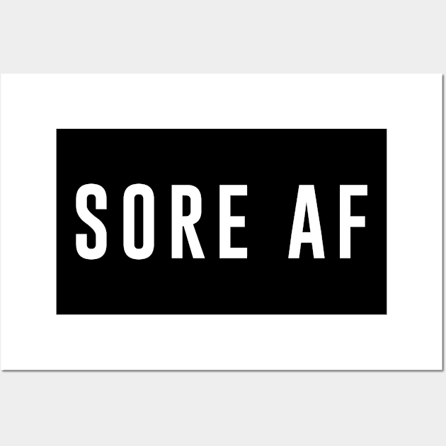 Sore AF Wall Art by amalya